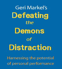 Defeating the Demons of Distraction